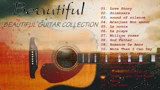 BEAUTIFUL GUITAR COLLECTION  | Best Relaxing Guitar Instrumental | Guitar Love Songs Instrumental