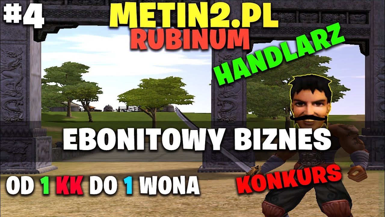 Metin2.pl Rubinum [#4] HANDLARZ -  EBONITOWY BIZNES