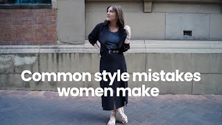 These are some common mistakes most women make with their style