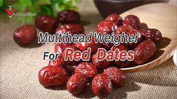 Accubal Multihead Weigher with Rotary Filler for Red dates