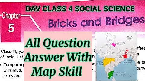 DAV CLASS 4 S.St Chapter 5 Bricks And Bridges||ALL Question Answer With Map Skill||Arpita Kaushik 31