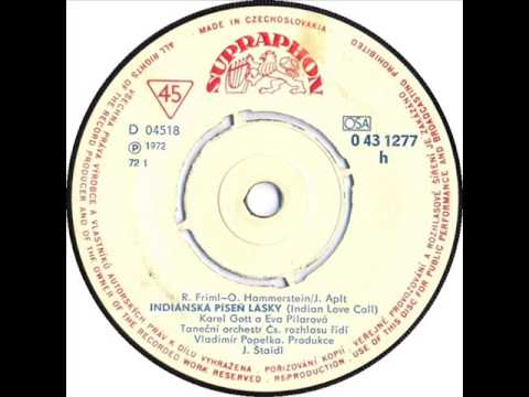 Karel Gott — Karel Gott & Eva Pilarová - Indiánská píseň lásky [1972 Vinyl Records 45rpm]
