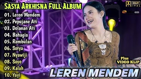 Sasya Arkhisna Terbaru Full Album - Leren Mendem | Dangdut Koplo Terbaru | Dolanan Ati,Nyawiji,Sotya