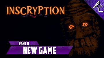 Inscryption - Part 8 || New Game