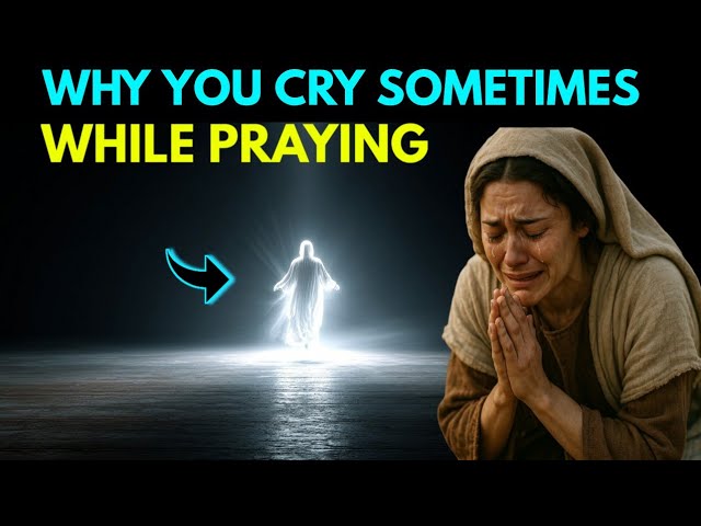 Why You Cry While Praying | The Hidden Move Of The Holy Spirit