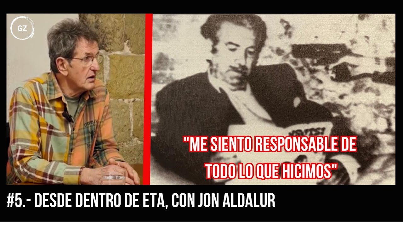 #5.- Desde dentro de ETA, con Jon Aldalur: “Me siento responsable de todo lo que hicimos”