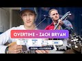 How To Play Overtime By Zach Bryan How To Play Overtime By Zach Bryan