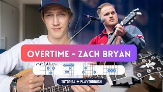How To Play "Overtime" by Zach Bryan!