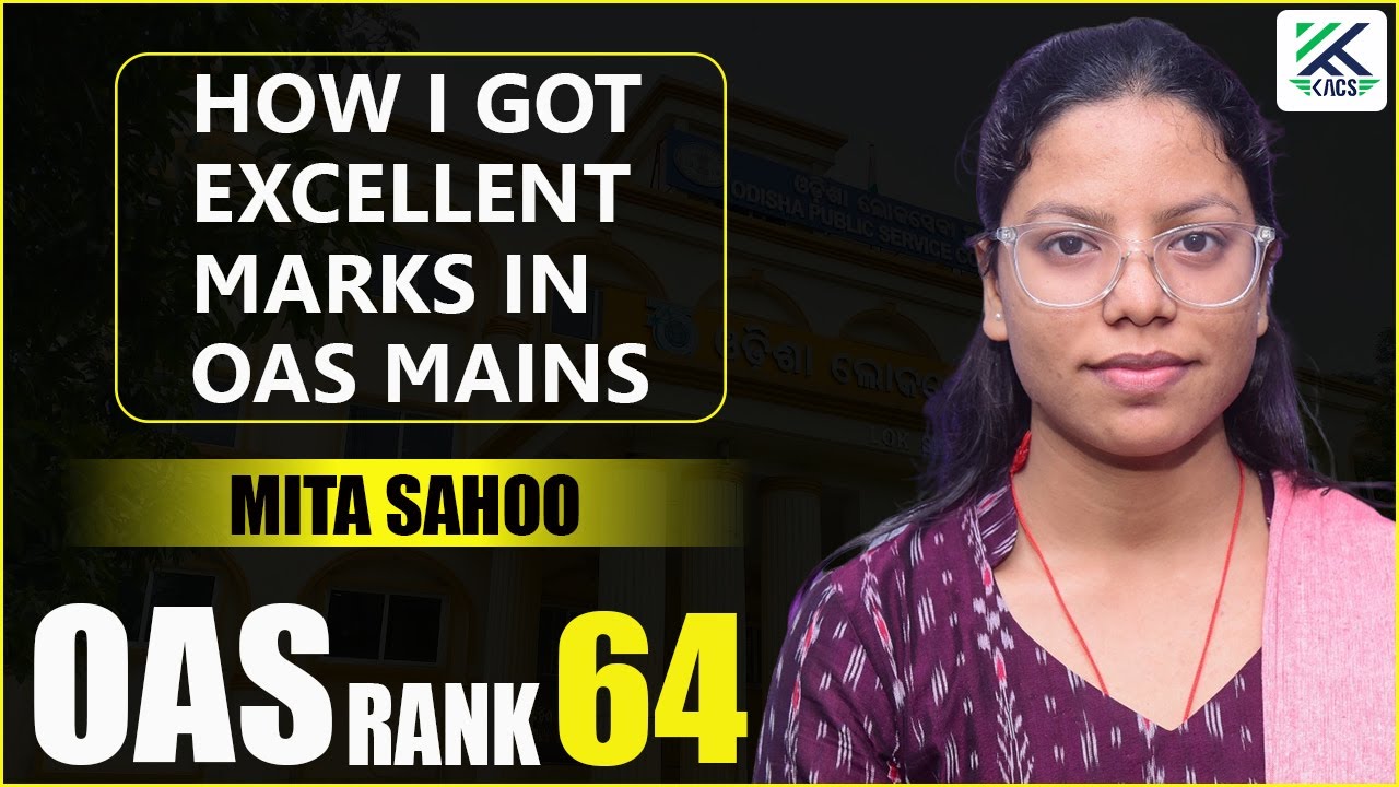 HOW I GOT EXCELLENT MARKS IN OAS MAINS | MITA SAHOO | OAS RANK 64 OAS MAINS | OCS MAINS STRATEGY