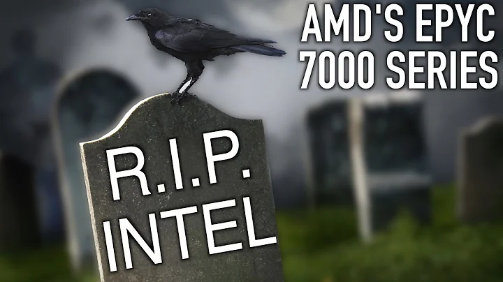 AMD EPIC 7000系列 - 英特尔的致命弱点？
