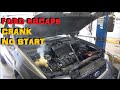 Ford Escape: Crank No Start