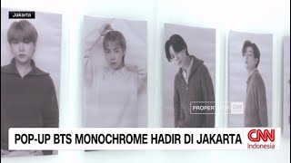 Pop Up BTS Monochrome Hadir di Jakarta