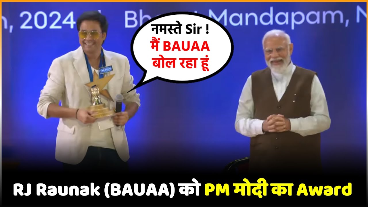 PM Modi's Give Award To RJ Raunak (BAUAA) | National Creators Awards ...