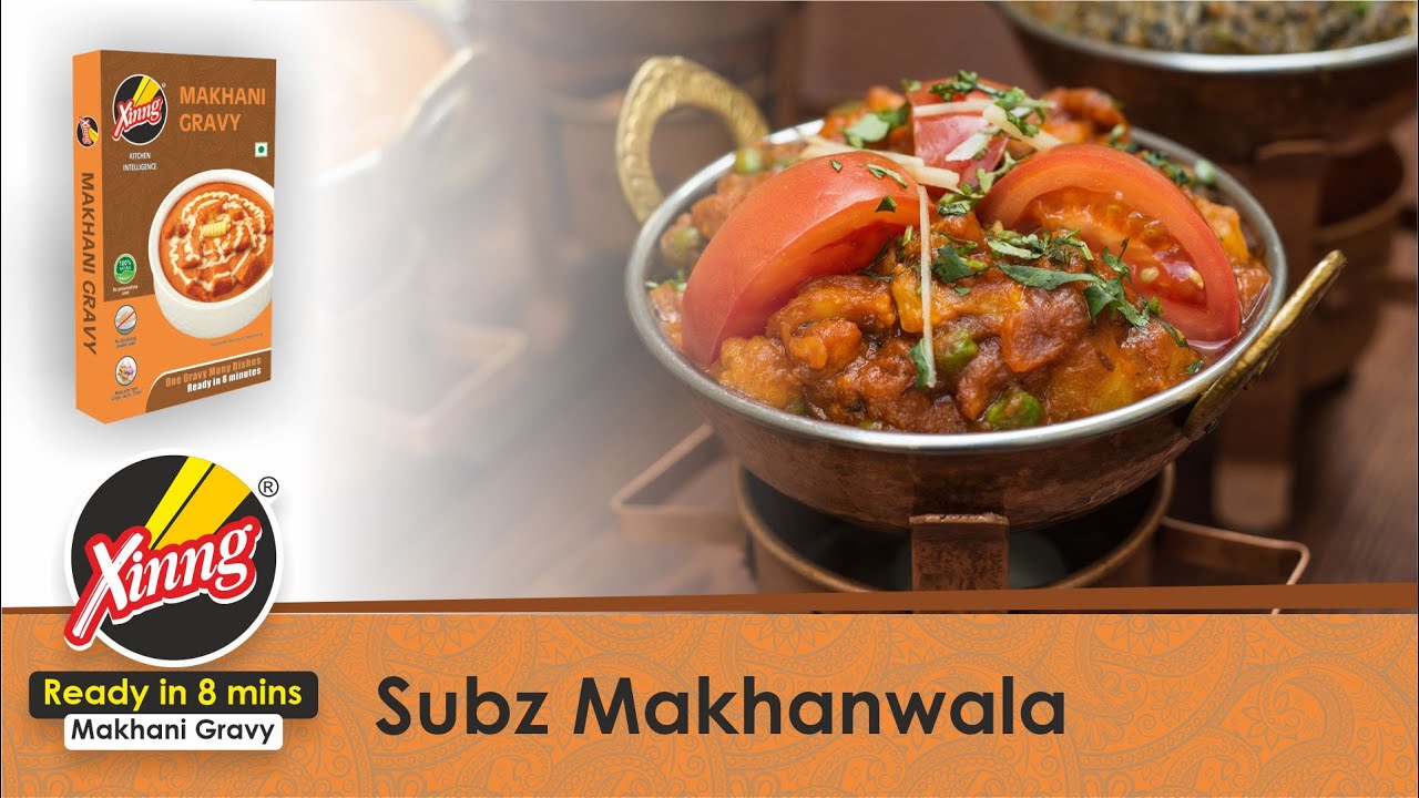SUBZ MAKHANWALA Ready to cook Gravies Xinng Foods's Instant gravy