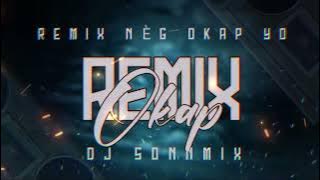 REMIX MEN DANCE OKAP LA HIT TIKTOK BY DJ SONNMIX MÈT BETON #mashups #2024 @TonyMixHaiti #remix