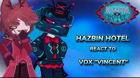 HAzbin Hotel react to Alastor x Vox ‖Season 2‖ Gacha Life 2 ‖