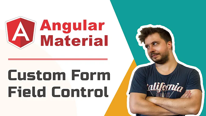 Angular Material - Custom Form Field Control [Advanced, 2020, Pt.1]