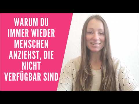 Video: Gründe Für Die Wahl Nicht Verfügbarer Männer