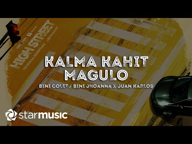 Kalma Kahit Magulo - Colet Vergara, Jhoanna Robles u0026 Juan Karlos (Lyrics) | High Street OST class=