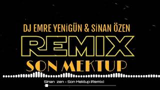 Dj Emre Yenigün ft. Sinan Özen - Son Mektup {Remix} Resimi
