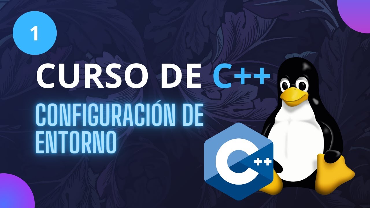 1. Configuración de entorno Linux | Curso C++