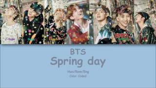 BTS-Spring day Lyrics  [COLOR CODED HAN/ROM/ENG]