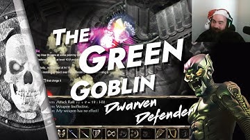 The Green Goblin Part 3 Dwarven Defender | Baldur
