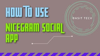 How to Use NiceGram Social App screenshot 3
