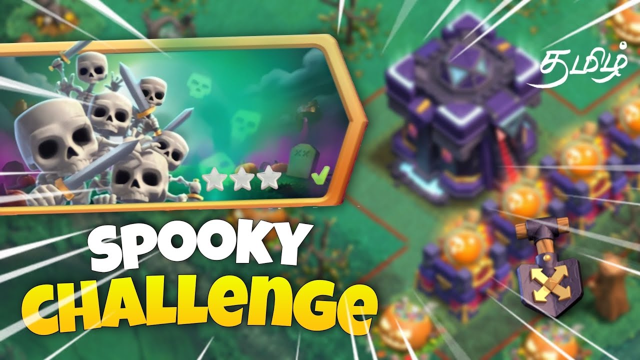 Easily Three Star The Spooky Challenge Clash O Ween Update Clash Of Clans தமிழ் Youtube