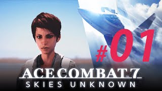 【Ace Combat 7: Skies Unknown】 #01 空戰奇兵7 未知天際 PC-1080P60fps 英語繁中字幕劇情