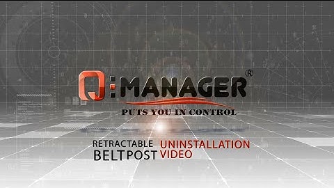 Q-Manager® Retractable Belt Post - UnInstallation