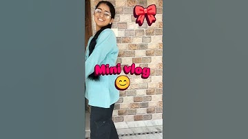 Mini vlog... #minivlog #vlog#grwm# aesthetic #2025#shorts#love #song #ytshorts #daywithk #music#like