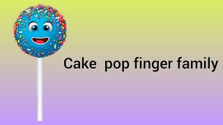 Cake Pop Finger Family