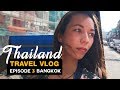 BANGKOK PART 2 ► Thailand Travel Vlog 2019 EP. 3