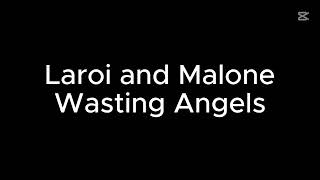 Laroi And Malone  Wasting Angels