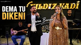Dema Tu Dıkeni Yare - Baran Berivan (Kuşadası)