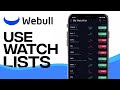 How To Use Watchlists On WeBull App (2024)