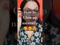 Glowup tips🥰🥰🥰 #glowingskin #glowuptips #tips #glowing #healthyskin #viralhacks #viralhacks #yt