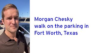 Morgan Chesky walk on the parking in Fort Worth, Texas