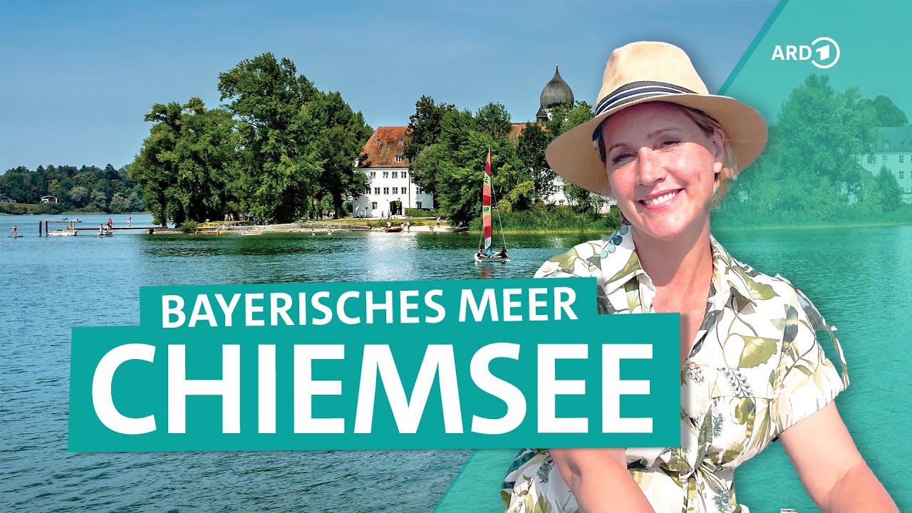 Bayerns Chiemsee – Inseln, Natur und Wassersport mit Alpenblick | Wunderschön | ARD Reisen