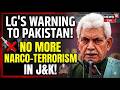 LG Manoj Sinha’s War on Narco-Terror: "Pakistan’s Conspiracy Will Be Dismantled"