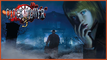 CLOCK TOWER 3 • CUTSCENES【PS2】