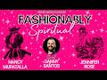 Fashionably Spiritual S2E3: Guest Danny Santos, Astrologer and Healer