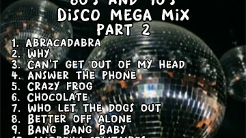 80's and 90's Disco Mega Mix Part 2