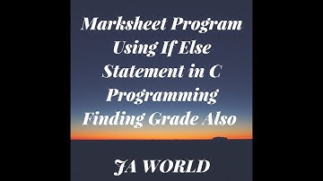 Marksheet Program Tutorial Using If Else Statement in C language | C Programming Finding Grade