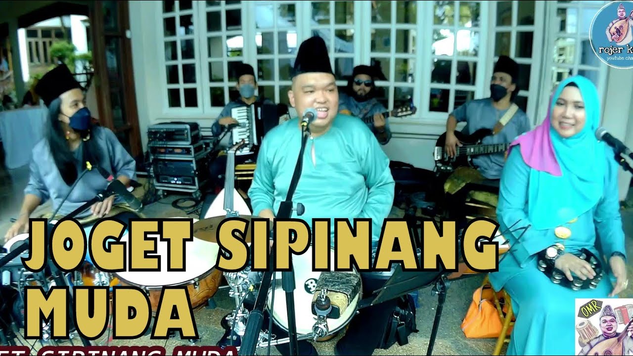 JOGET SIPINANG MUDA cover by KAJOL & ROJER ft ORKES MELAYU ROJER (OMR).