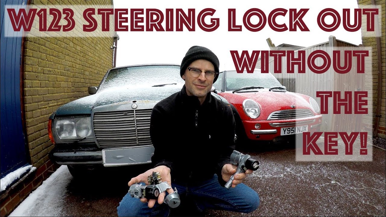 Matts Garage Mercedes W123 steering lock removed without the key YouTube