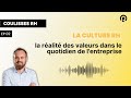 La culture rh  la ralit des valeurs dans le quotidien de lentreprise  coulisses rh