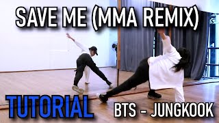 TUTORIAL BTS (방탄소년단) JUNGKOOK Solo - SAVE ME MMA REMIX (Mirrored)