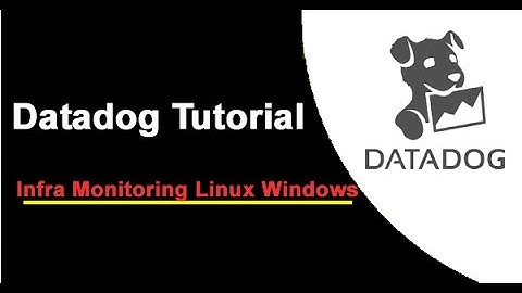 Datadog Tutorials | Infra Monitoring Linux Windows